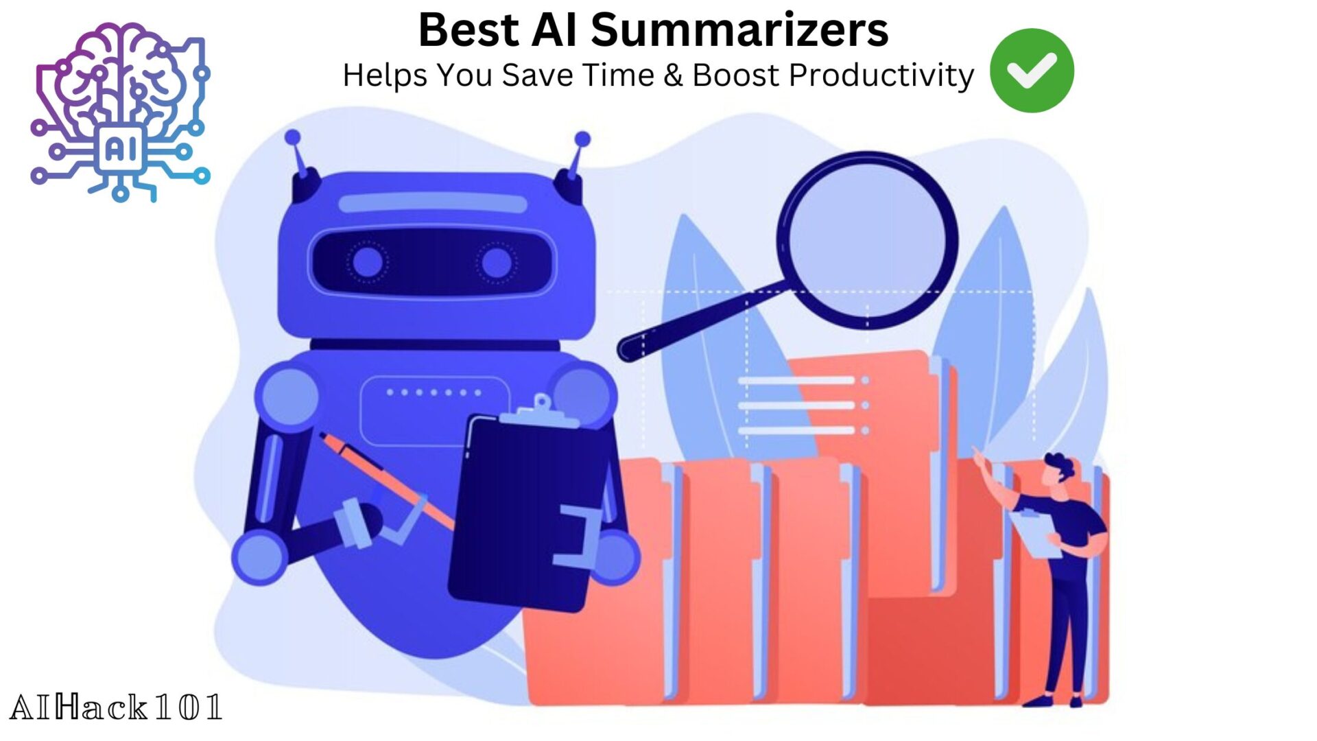 Best AI Summarizers to Help You Save Time & Boost Productivity