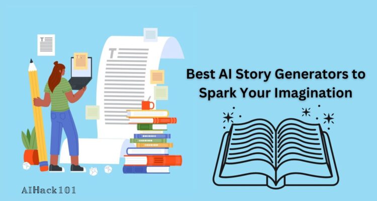 Best AI Story Generators to Spark Your Imagination